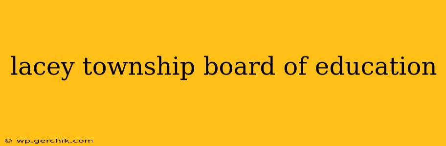 lacey township board of education