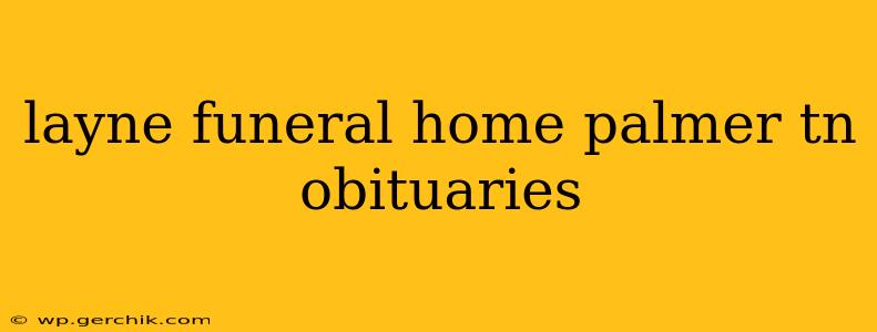 layne funeral home palmer tn obituaries