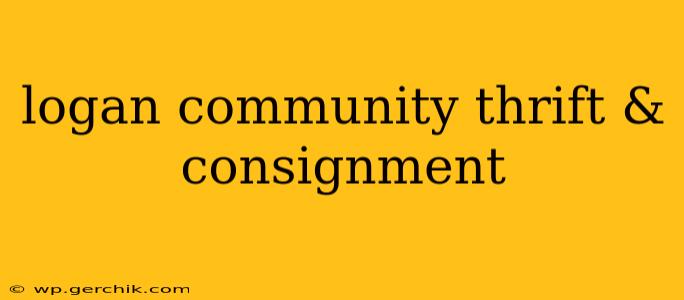 logan community thrift & consignment