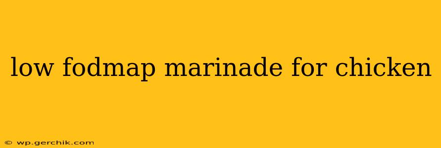 low fodmap marinade for chicken