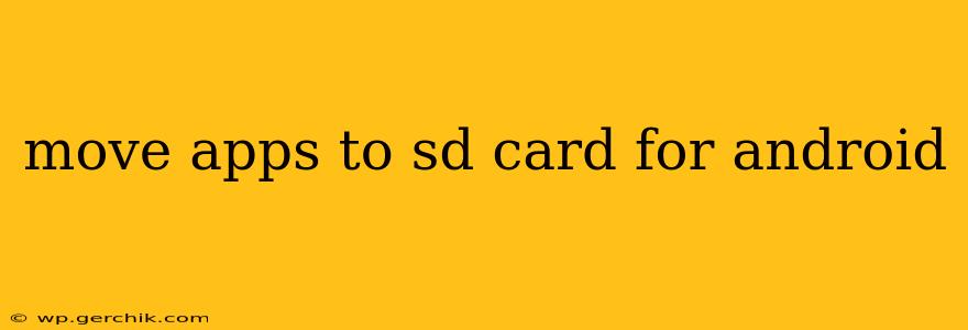 move apps to sd card for android