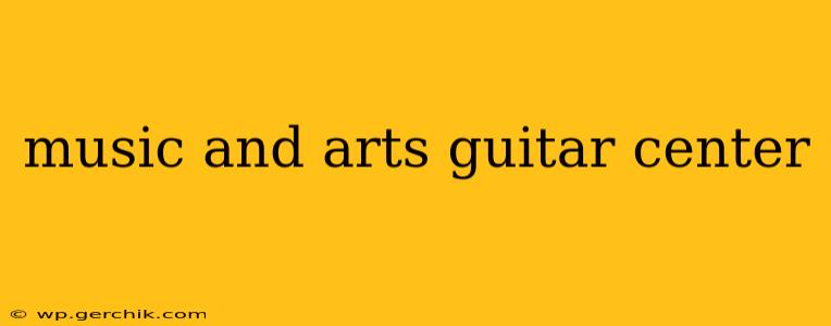 music and arts guitar center