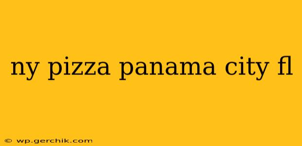 ny pizza panama city fl
