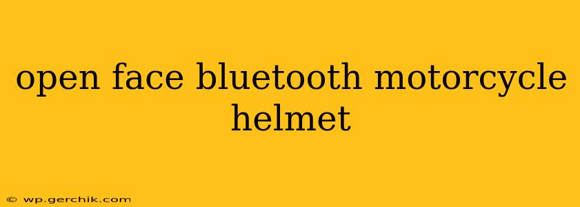 open face bluetooth motorcycle helmet