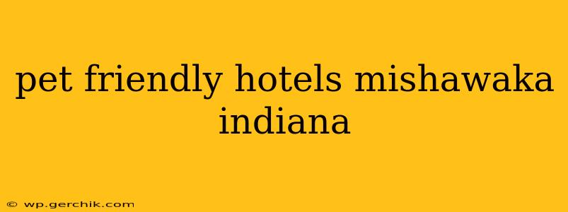pet friendly hotels mishawaka indiana