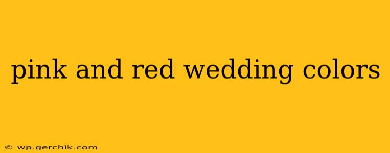 pink and red wedding colors