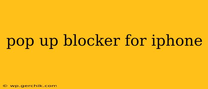pop up blocker for iphone