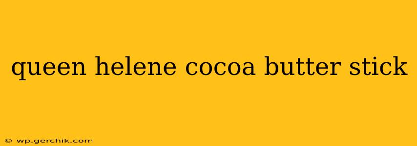 queen helene cocoa butter stick