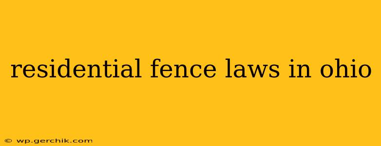 residential fence laws in ohio