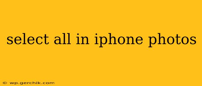 select all in iphone photos
