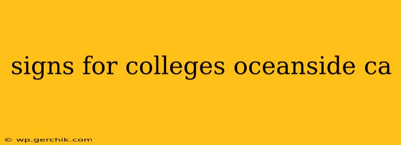 signs for colleges oceanside ca