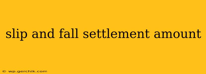 slip and fall settlement amount