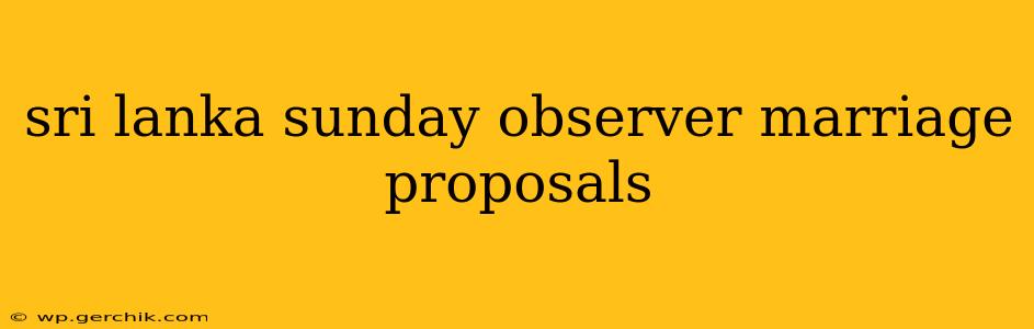 sri lanka sunday observer marriage proposals