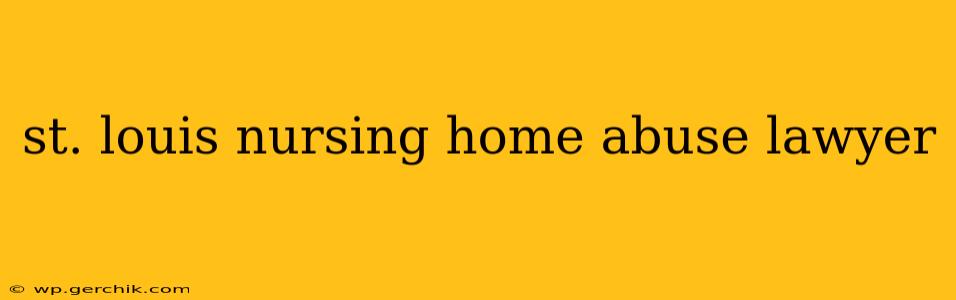 st. louis nursing home abuse lawyer