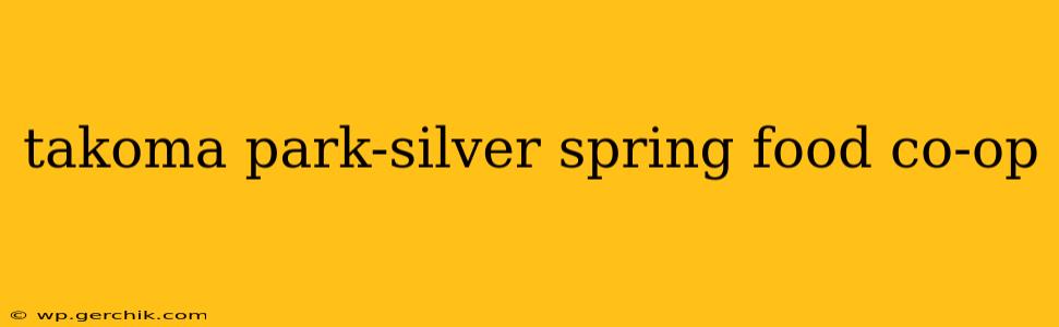 takoma park-silver spring food co-op