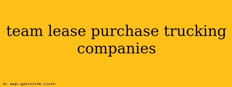 team lease purchase trucking companies