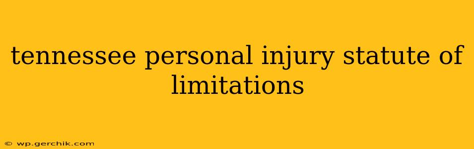 tennessee personal injury statute of limitations