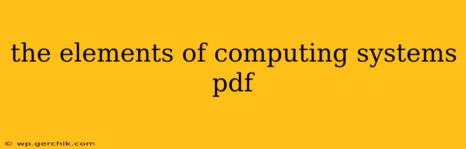the elements of computing systems pdf