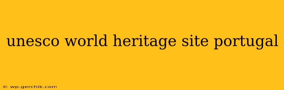 unesco world heritage site portugal