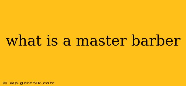 what is a master barber