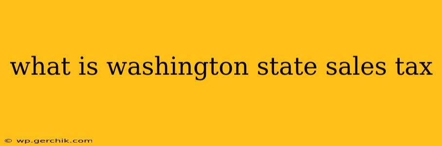 what is washington state sales tax