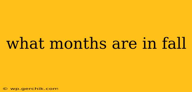 what months are in fall