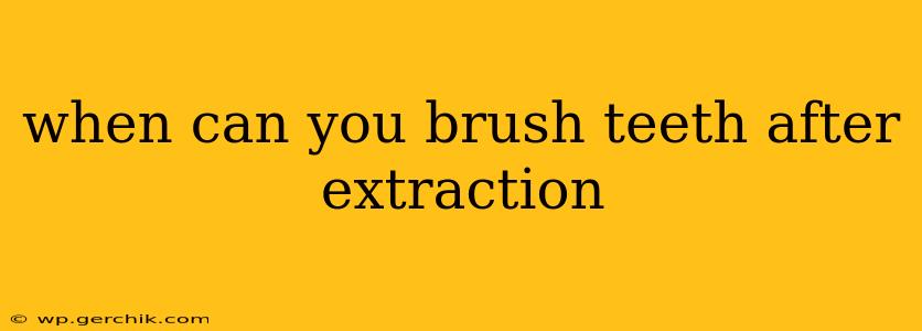 when can you brush teeth after extraction